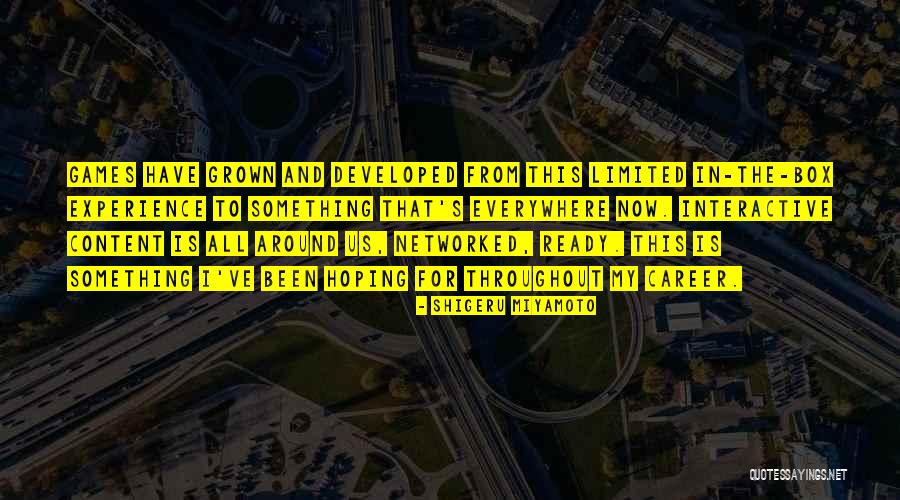 Shigeru Miyamoto Quotes 289211 Shigeru Miyamoto Quotes 289211