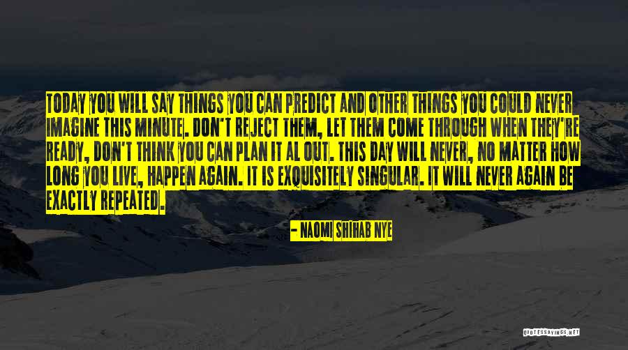 Shihab Nye Quotes By Naomi Shihab Nye Shihab Nye Quotes By Naomi Shihab Nye