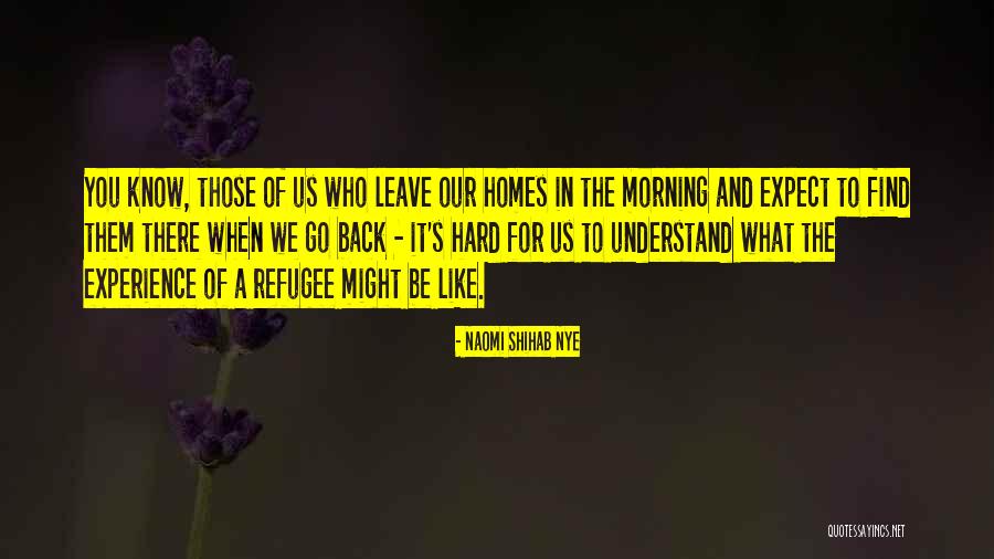 Shihab Nye Quotes By Naomi Shihab Nye Shihab Nye Quotes By Naomi Shihab Nye