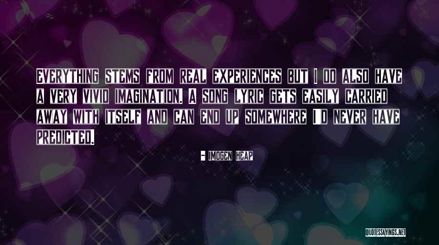 Shihab Shahin Quotes By Imogen Heap Shihab Shahin Quotes By Imogen Heap