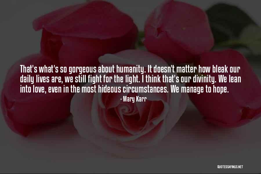 Shihomi Cincy Quotes By Mary Karr Shihomi Cincy Quotes By Mary Karr