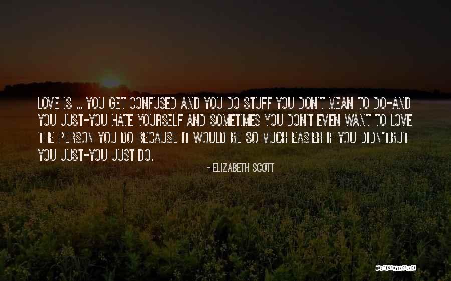 Shihori Kotoi Quotes By Elizabeth Scott Shihori Kotoi Quotes By Elizabeth Scott