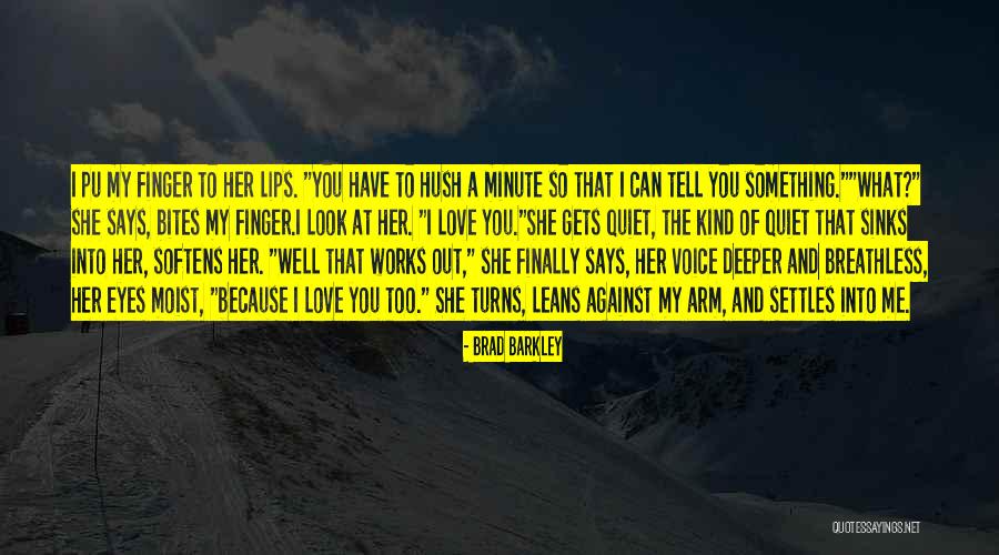 Shiina Sora Quotes By Brad Barkley