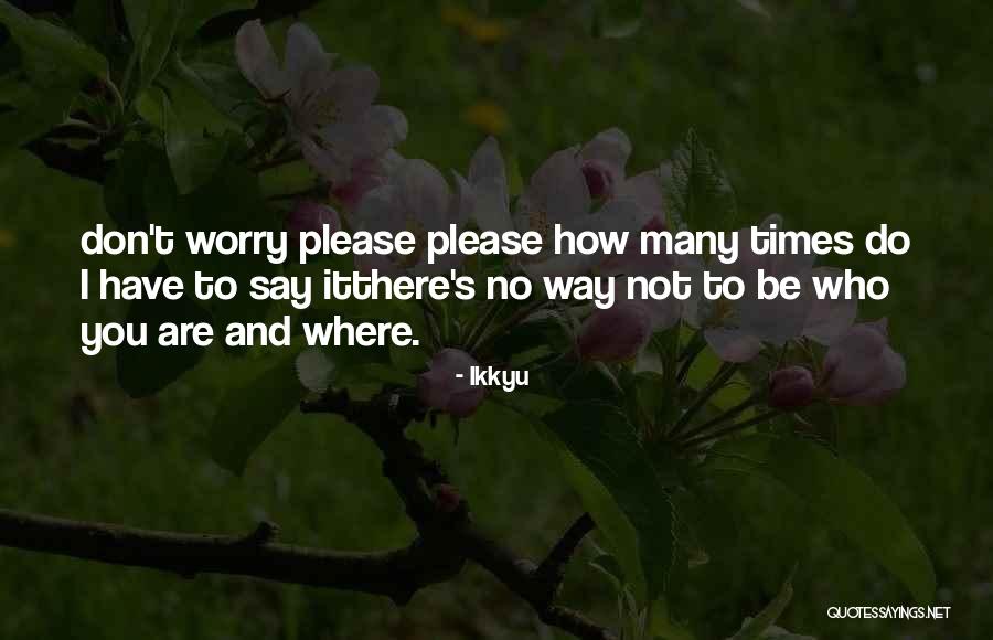 Shijith Nambiar Quotes By Ikkyu Shijith Nambiar Quotes By Ikkyu