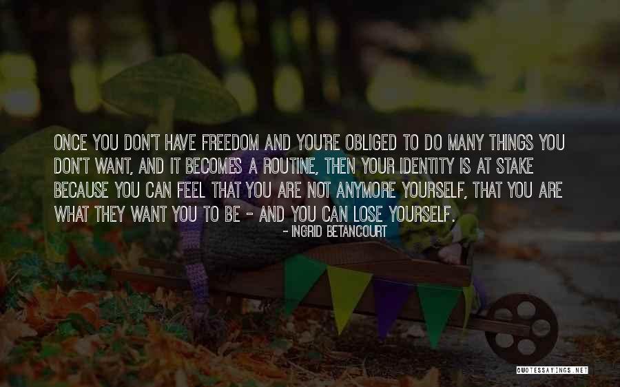 Shijou Quotes By Ingrid Betancourt Shijou Quotes By Ingrid Betancourt