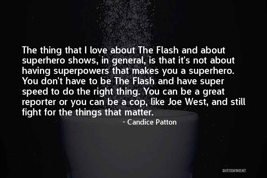 Shika Quotes By Candice Patton Shika Quotes By Candice Patton