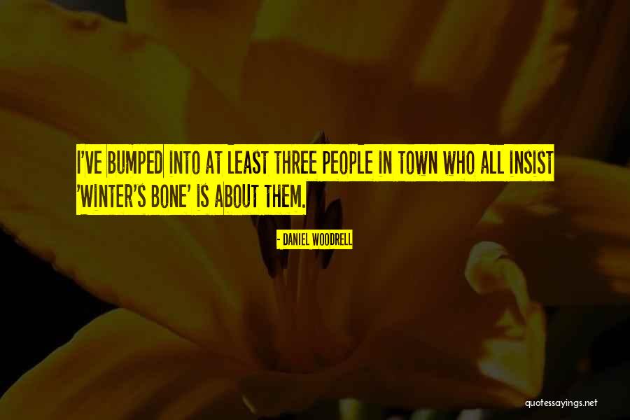 Shikadai Nara Quotes By Daniel Woodrell Shikadai Nara Quotes By Daniel Woodrell