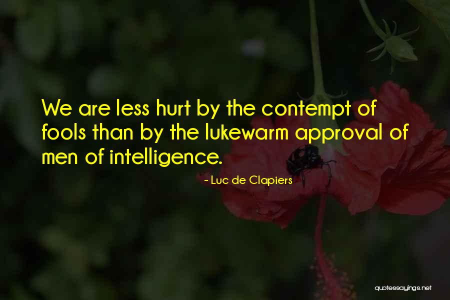 Shikaneji Quotes By Luc De Clapiers
