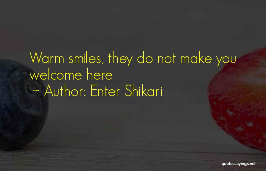Shikari Quotes By Enter Shikari