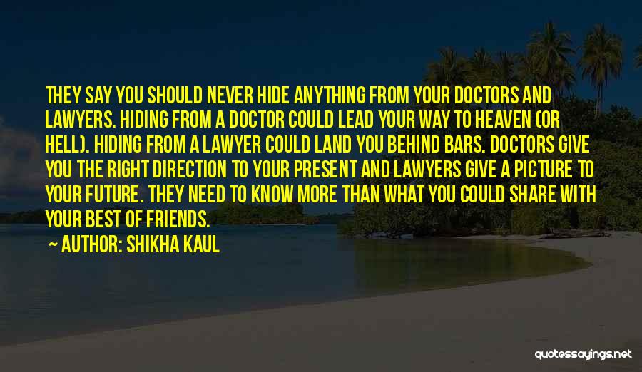 Shikha Kaul Quotes 1080574