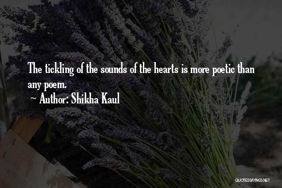 Shikha Kaul Quotes 1700075