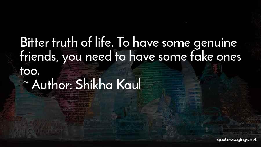 Shikha Kaul Quotes 511907