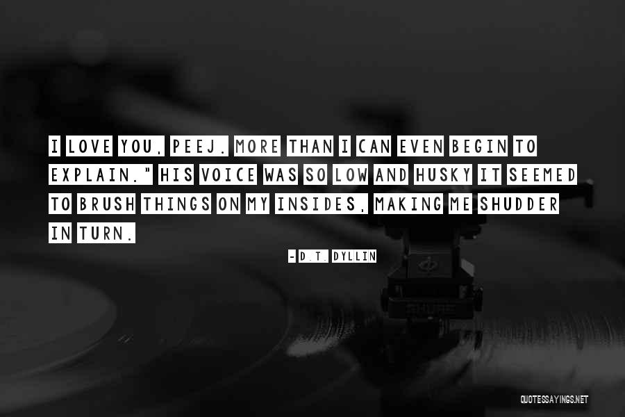 Shikimic Quotes By D.T. Dyllin Shikimic Quotes By D.T. Dyllin