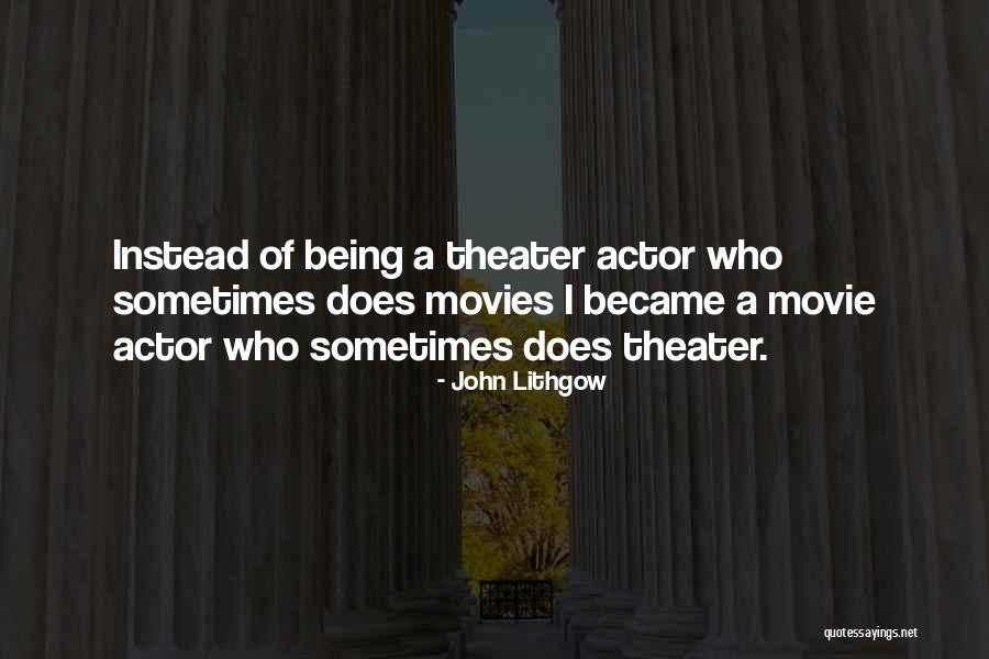 Shikimic Quotes By John Lithgow Shikimic Quotes By John Lithgow