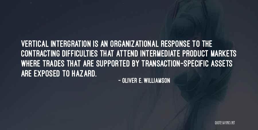 Shikoba Quotes By Oliver E. Williamson Shikoba Quotes By Oliver E. Williamson