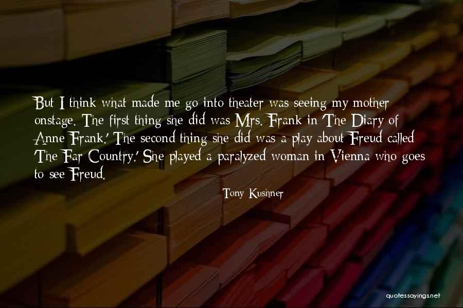 Shikoba Quotes By Tony Kushner Shikoba Quotes By Tony Kushner
