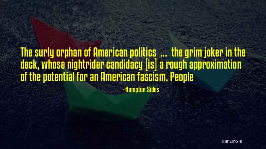 Shiladitya Sanyal Quotes By Hampton Sides Shiladitya Sanyal Quotes By Hampton Sides