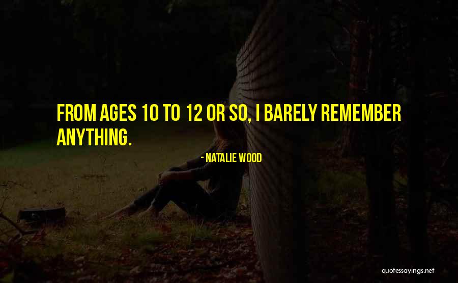 Shilliday House Quotes By Natalie Wood Shilliday House Quotes By Natalie Wood