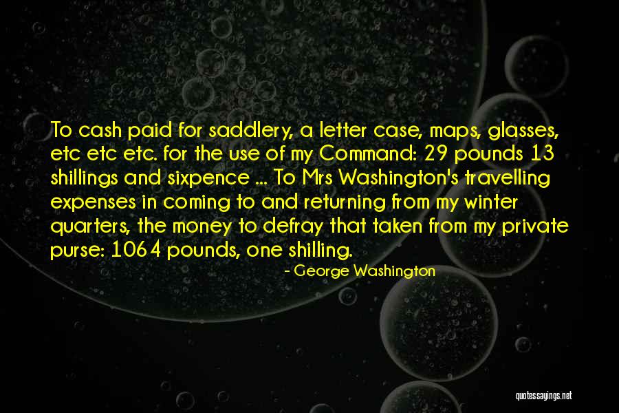 Shilling Quotes By George Washington Shilling Quotes By George Washington