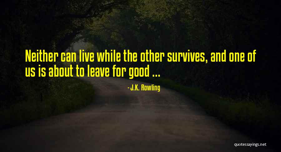 Shillinglaw Baylor Quotes By J.K. Rowling Shillinglaw Baylor Quotes By J.K. Rowling