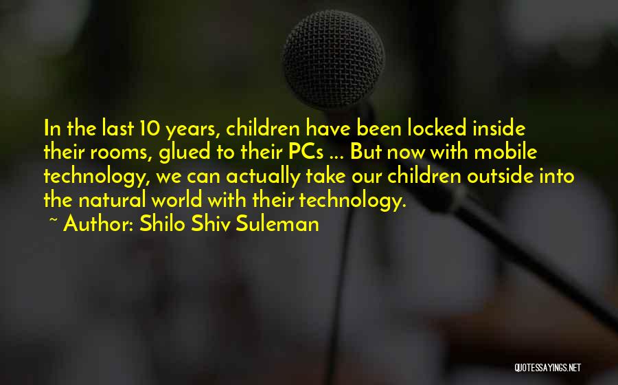 Shilo Shiv Suleman Quotes 455582