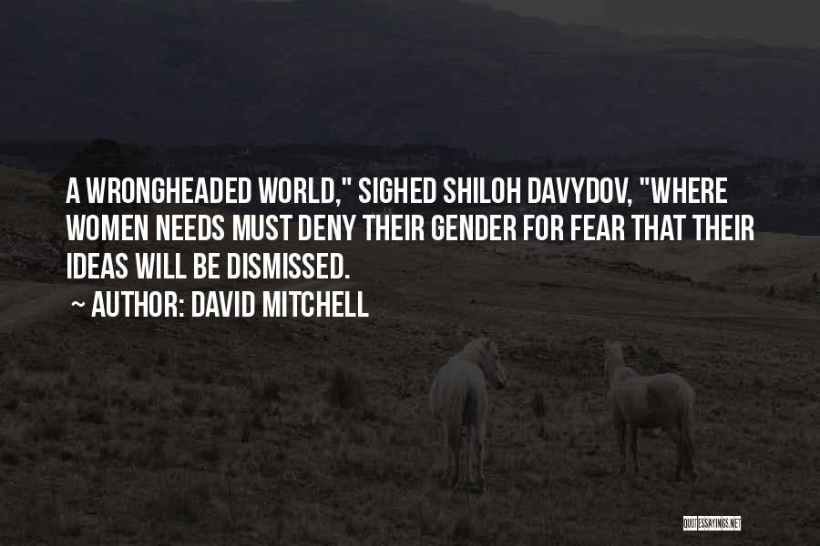 Shiloh Quotes By David Mitchell