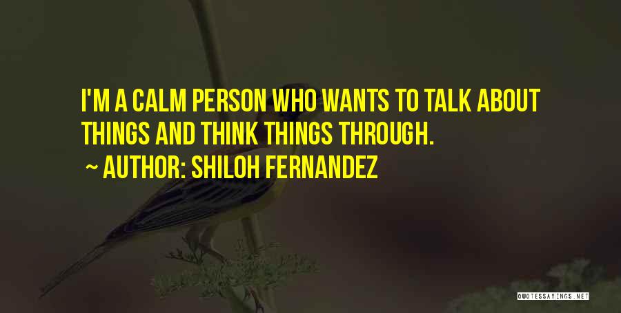 Shiloh Quotes By Shiloh Fernandez