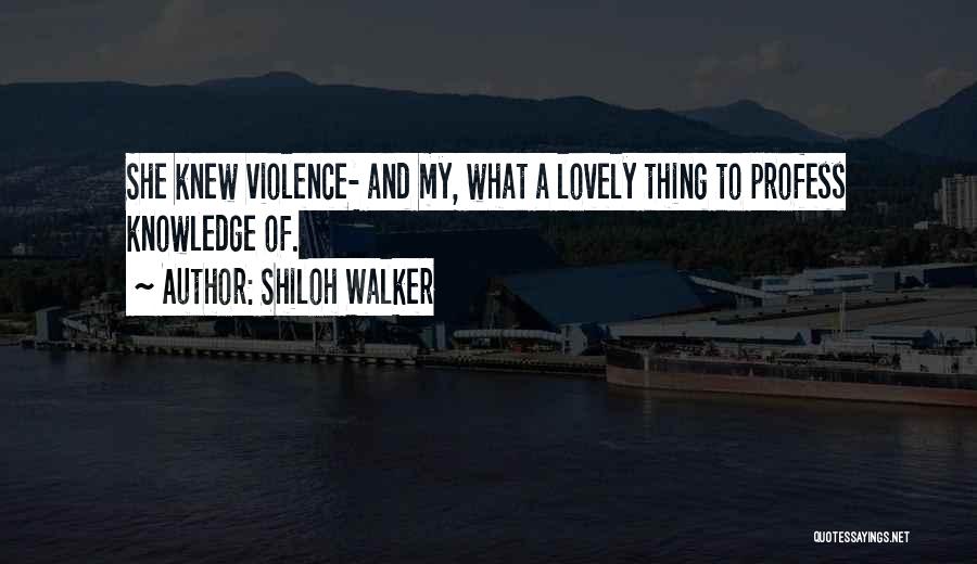 Shiloh Quotes By Shiloh Walker