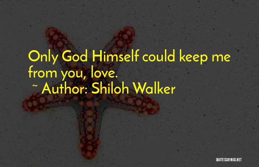 Shiloh Quotes By Shiloh Walker