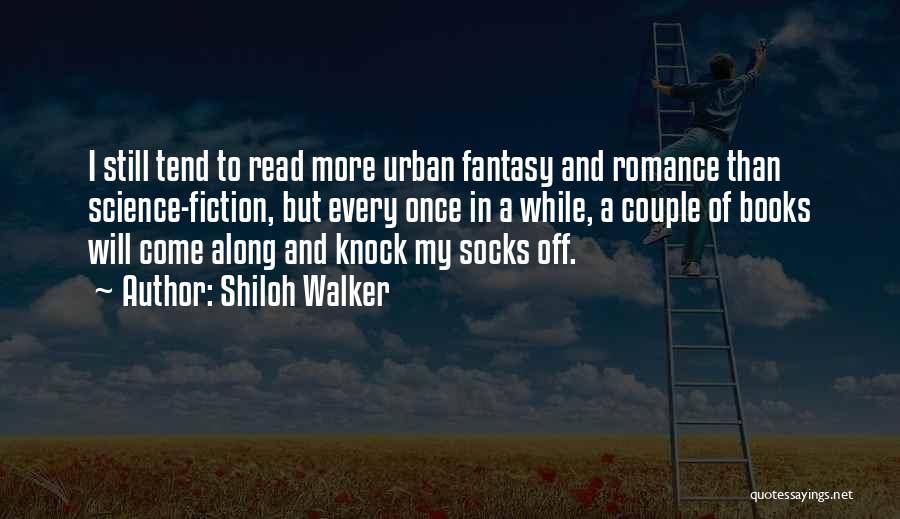 Shiloh Quotes By Shiloh Walker