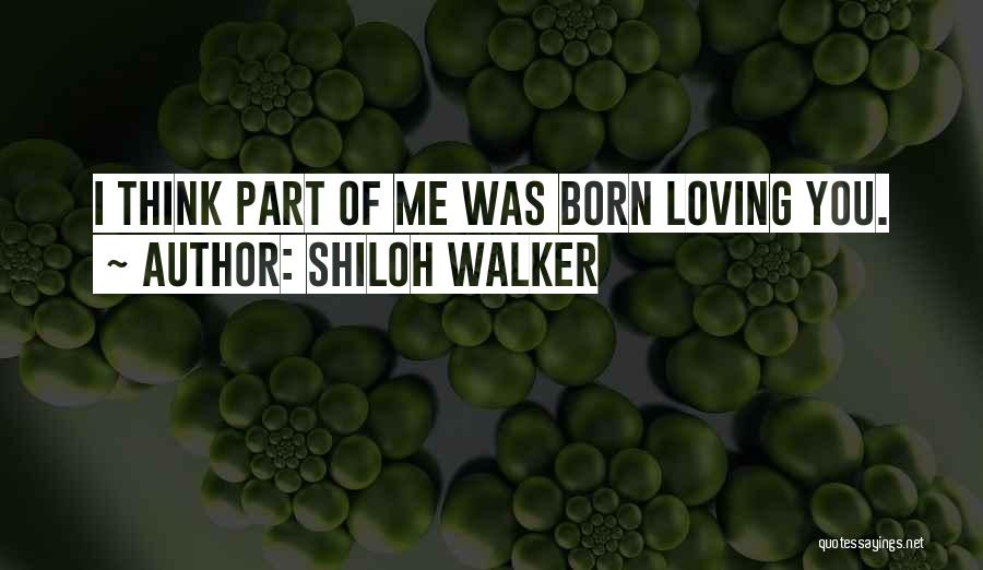 Shiloh Quotes By Shiloh Walker