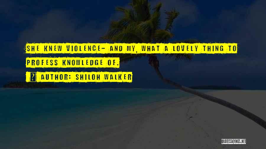 Shiloh Walker Quotes 1032194