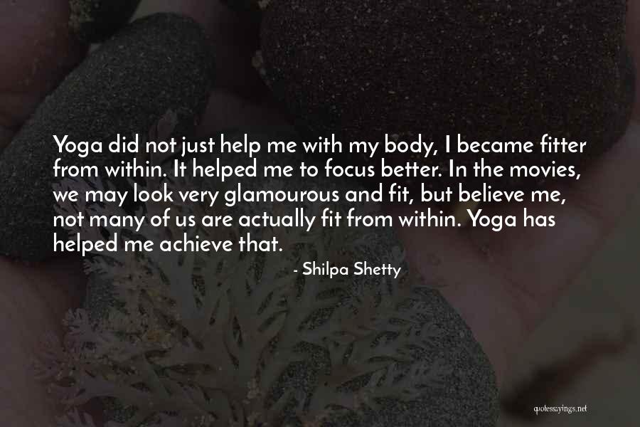 Shilpa Shetty Yoga Quotes By Shilpa Shetty Shilpa Shetty Yoga Quotes By Shilpa Shetty