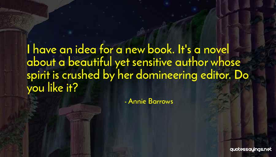 Shilpee Ferdousi Quotes By Annie Barrows Shilpee Ferdousi Quotes By Annie Barrows