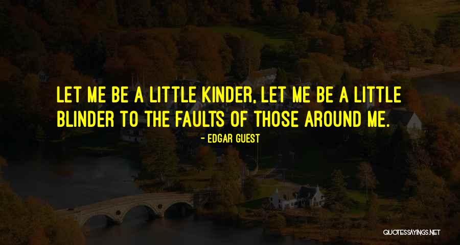Shilton Stefani Quotes By Edgar Guest Shilton Stefani Quotes By Edgar Guest