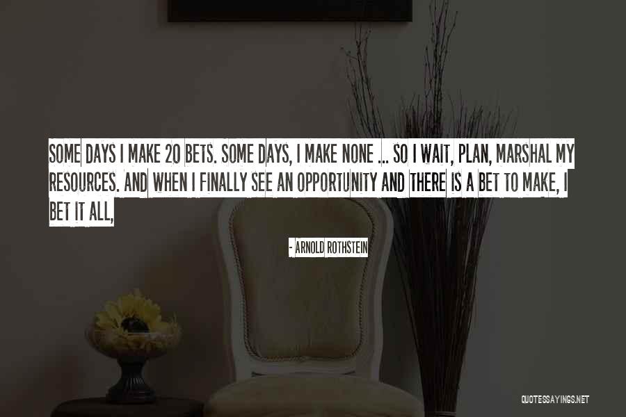 Shimenga Quotes By Arnold Rothstein Shimenga Quotes By Arnold Rothstein