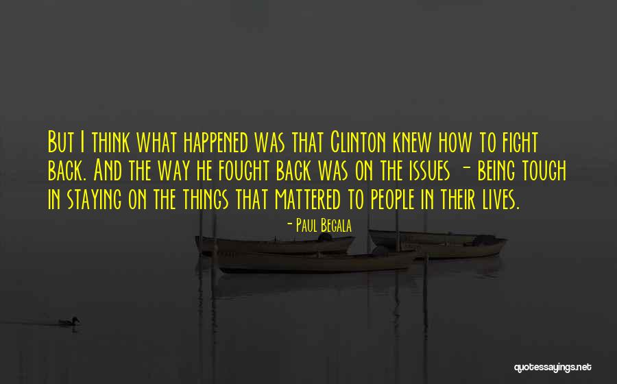 Shimishimia Quotes By Paul Begala Shimishimia Quotes By Paul Begala