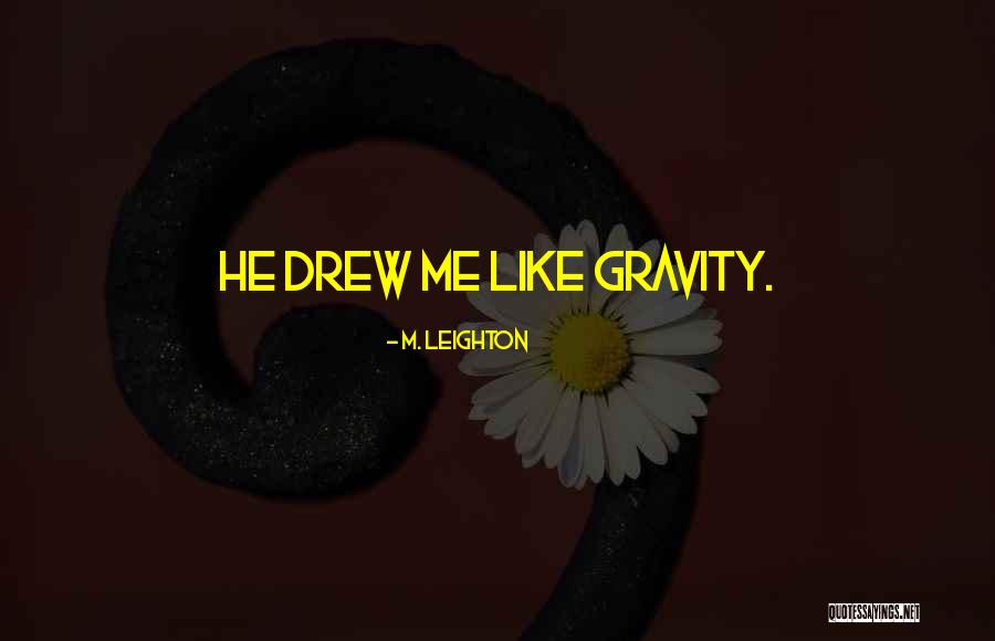 Shimkins Quotes By M. Leighton Shimkins Quotes By M. Leighton