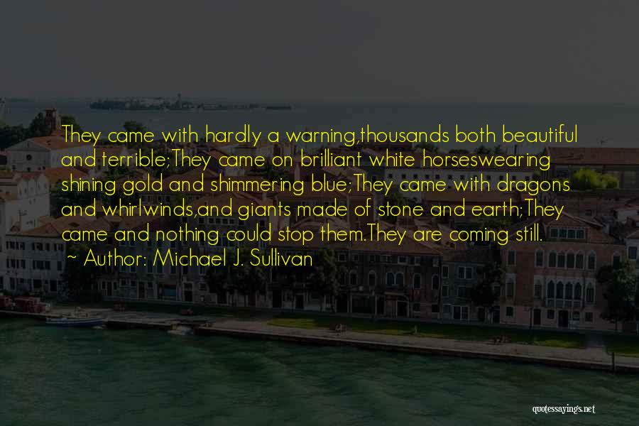 Shimmering Quotes By Michael J. Sullivan