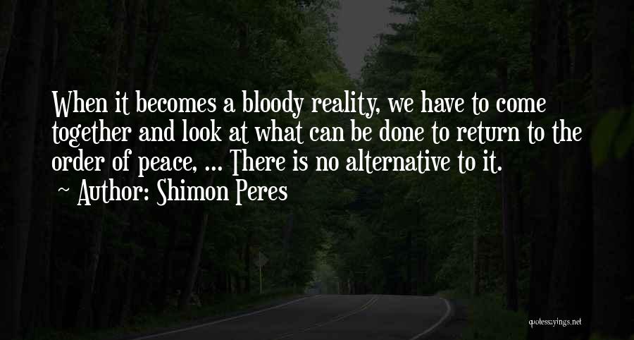 Shimon Peres Quotes 1078508