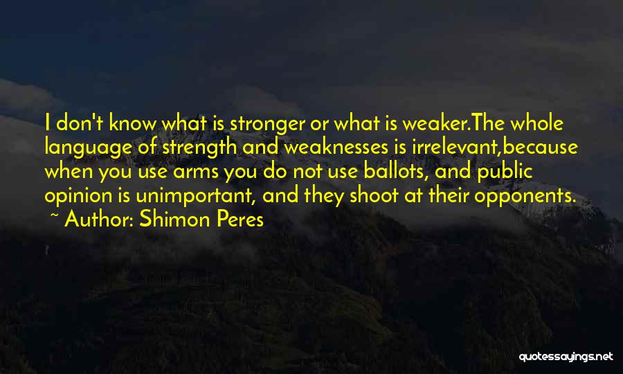 Shimon Peres Quotes 1603487
