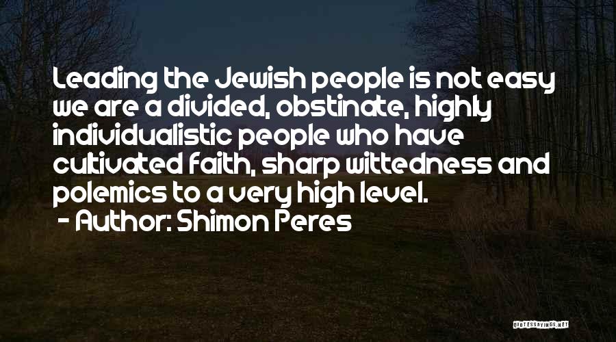 Shimon Peres Quotes 950250