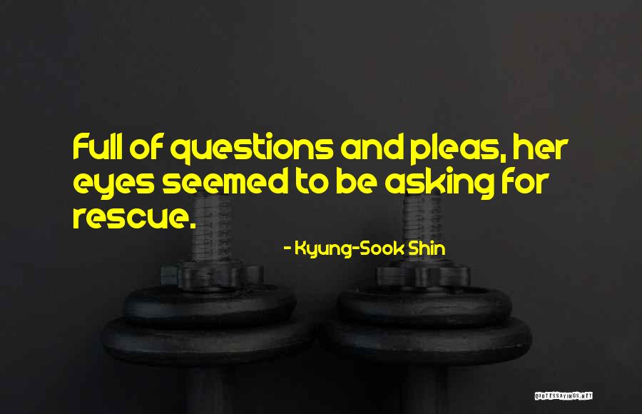 Shin-ah Quotes By Kyung-Sook Shin