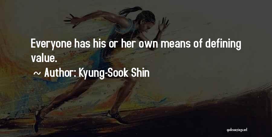 Shin-ah Quotes By Kyung-Sook Shin