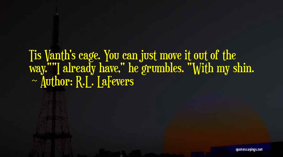 Shin-ah Quotes By R.L. LaFevers