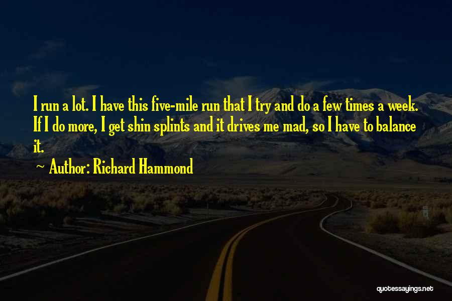 Shin-ah Quotes By Richard Hammond