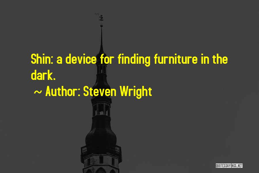 Shin-ah Quotes By Steven Wright