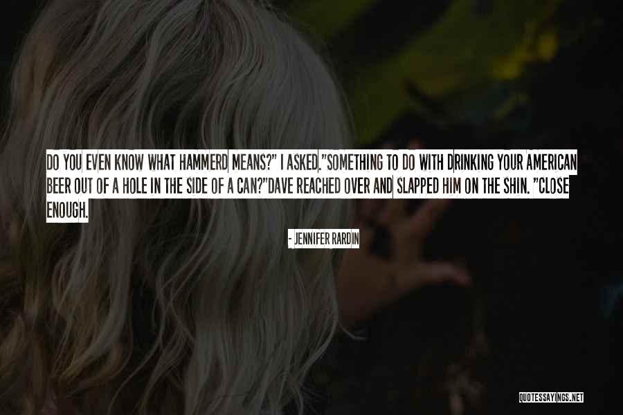 Shin Quotes By Jennifer Rardin Shin Quotes By Jennifer Rardin