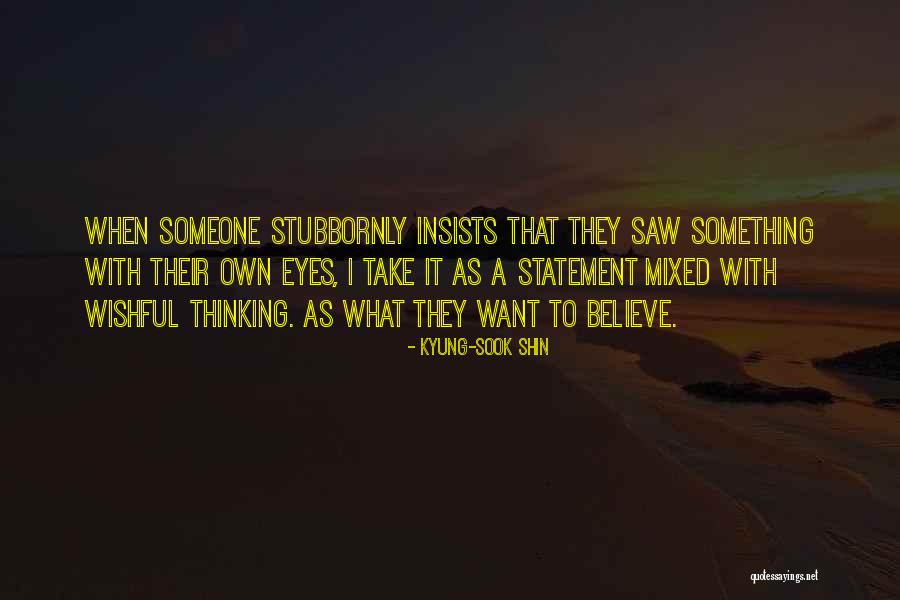 Shin Quotes By Kyung-Sook Shin Shin Quotes By Kyung-Sook Shin