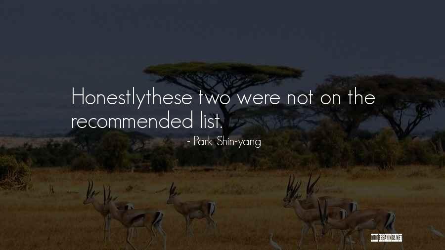 Shin Quotes By Park Shin-yang Shin Quotes By Park Shin-yang